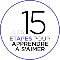 Les 15 étapes pour apprendre à s'aimer