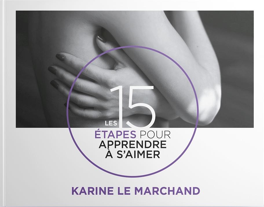 Les 15 étapes pour apprendre à s'aimer